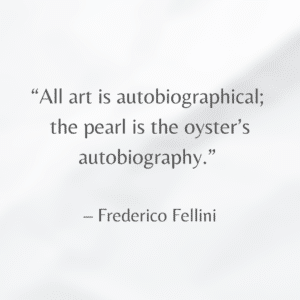 Dark gray text of Frederico Fellini's quote: "All art is autobiographical; the pearl is the oyster's autography." on a white/gray marble background